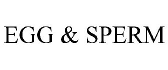 EGG & SPERM