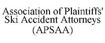 ASSOCIATION OF PLAINTIFFS' SKI ACCIDENT ATTORNEYS (APSAA)