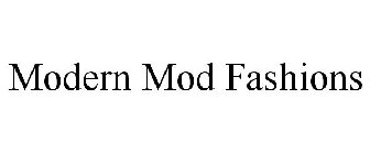 MODERN MOD FASHIONS
