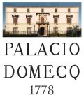 PALACIO DOMECQ 1778