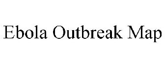 EBOLA OUTBREAK MAP