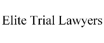 ELITE TRIAL LAWYERS