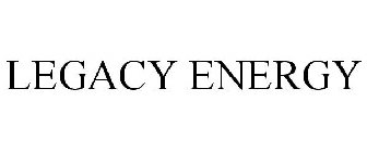 LEGACY ENERGY