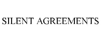 SILENT AGREEMENTS
