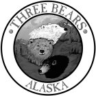 ·THREE BEARS· ALASKA