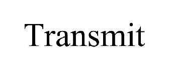 TRANSMIT