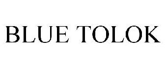 BLUE TOLOK