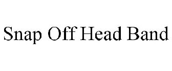 SNAP OFF HEAD BAND