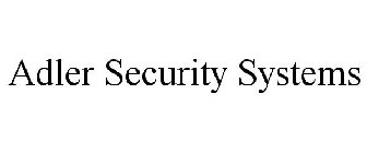 ADLER SECURITY SYSTEMS