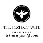 THE PERFECT WIFE CONCIERGE WE MAKE YOURLIFE SWEET