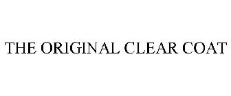 THE ORIGINAL CLEAR COAT