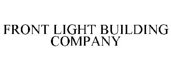 FRONT LIGHT BUILDING COMPANY