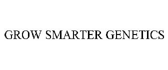 GROW SMARTER GENETICS