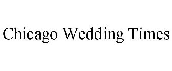 CHICAGO WEDDING TIMES