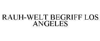 RAUH-WELT BEGRIFF LOS ANGELES