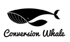 CONVERSION WHALE