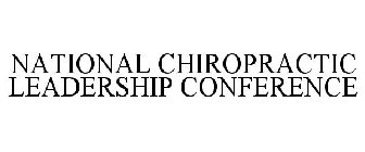 NATIONAL CHIROPRACTIC LEADERSHIP CONFERENCE