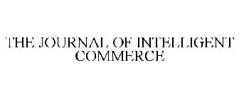 THE JOURNAL OF INTELLIGENT COMMERCE