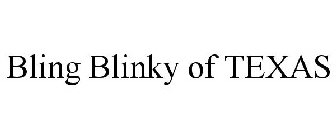 BLING BLINKY OF TEXAS