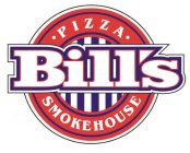 BILL'S PIZZA SMOKEHOUSE