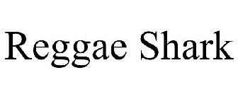 REGGAE SHARK