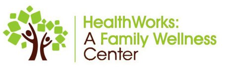 HEALTHWORKS: A FAMILY WELLNESS CENTER