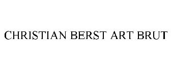 CHRISTIAN BERST ART BRUT