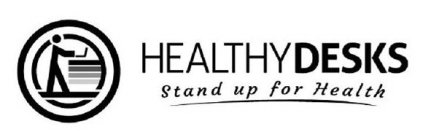 HEALTHYDESKS STAND UP FOR HEALTH