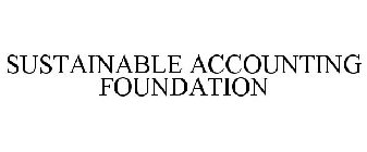 SUSTAINABLE ACCOUNTING FOUNDATION
