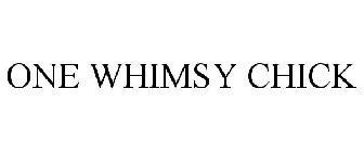 ONE WHIMSY CHICK
