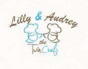 LILLY & AUDREY THE TWIN CHEFS