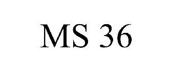 MS 36