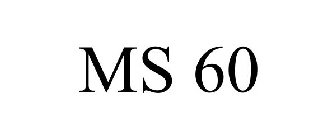 MS 60