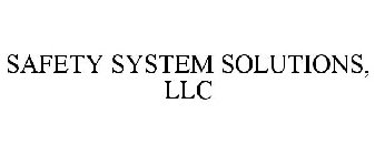 SAFETY SYSTEM SOLUTIONS, LLC