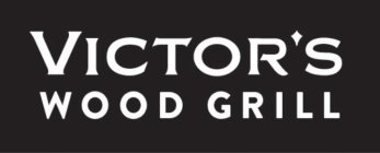 VICTOR'S WOOD GRILL