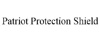 PATRIOT PROTECTION SHIELD