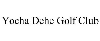 YOCHA DEHE GOLF CLUB