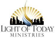 LIGHT OF TODAY MINISTRIES