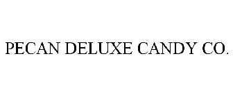 PECAN DELUXE CANDY CO.