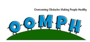 OVERCOMING OBSTACLES MAKING PEOPLE HEALTHY OOMPH