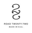 ROAD TWENTY TWO 22  MADE IN U.S.A.