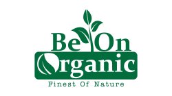 BE ON ORGANIC FINEST OF NATURE