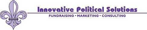 INNOVATIVE POLITICAL SOLUTIONS FUNDRAISING · MARKETING · CONSULTING