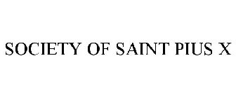 SOCIETY OF SAINT PIUS X