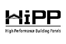 HIPP HIGH PERFORMANCE BUILDING PANELS