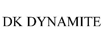 DK DYNAMITE