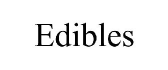 EDIBLES