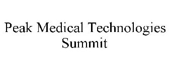 PEAK MEDICAL TECHNOLOGIES SUMMIT