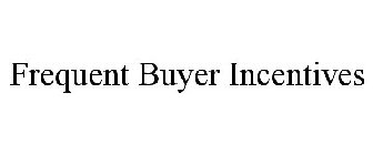 FREQUENT BUYER INCENTIVES
