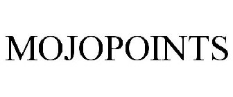 MOJOPOINTS